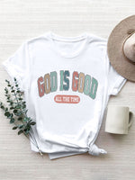 Load image into Gallery viewer, GOD IS GOOD ALL THE TIME T-Shirt
