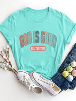 Load image into Gallery viewer, GOD IS GOOD ALL THE TIME T-Shirt
