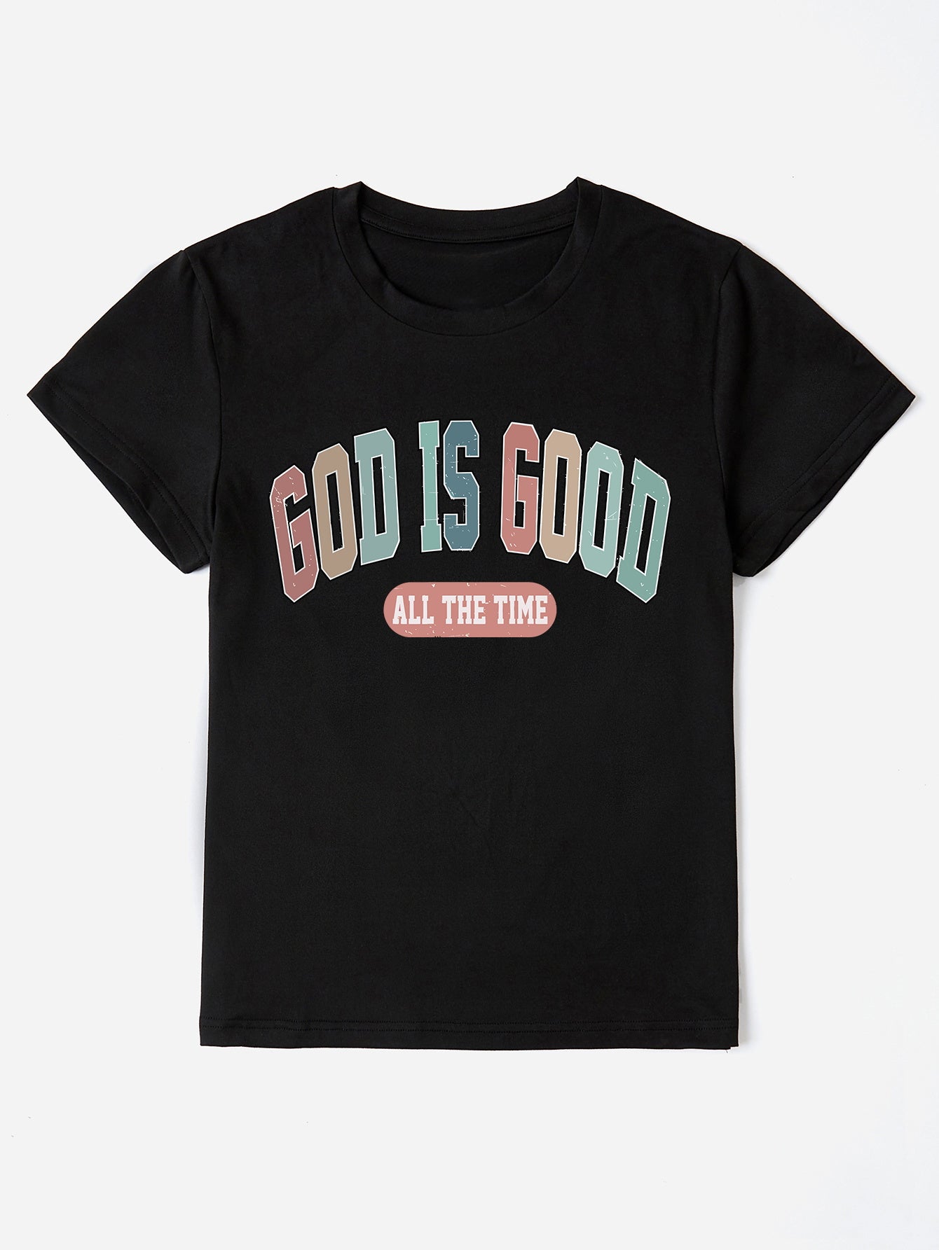 GOD IS GOOD ALL THE TIME T-Shirt