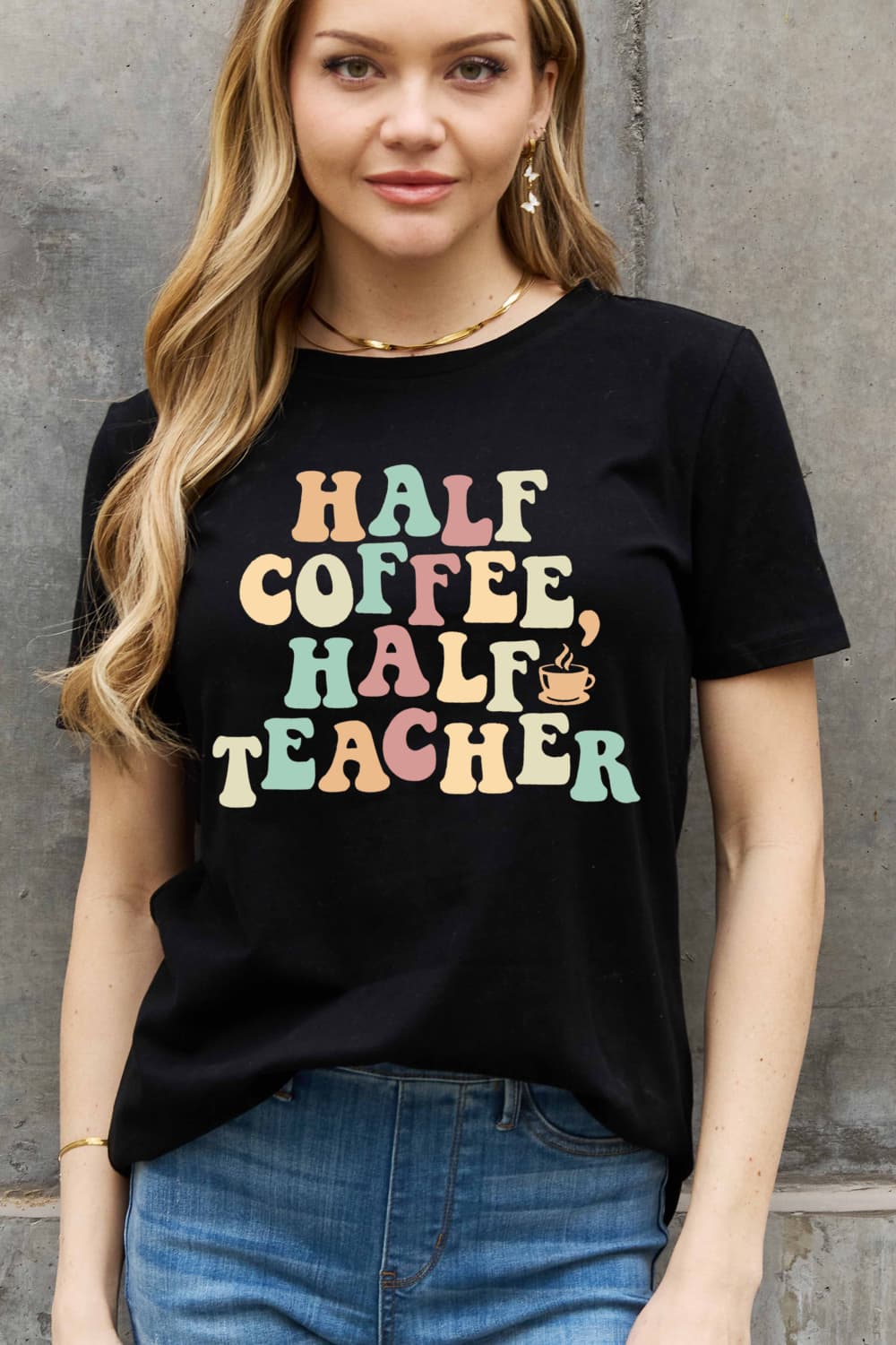 HALF COFFEE HALF TEACHER Graphic Cotton Tee