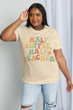 Load image into Gallery viewer, HALF COFFEE HALF TEACHER Graphic Cotton Tee
